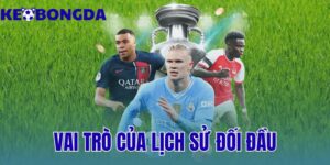 vai trò của lịch sử đối đầu trong nhận định bóng đá